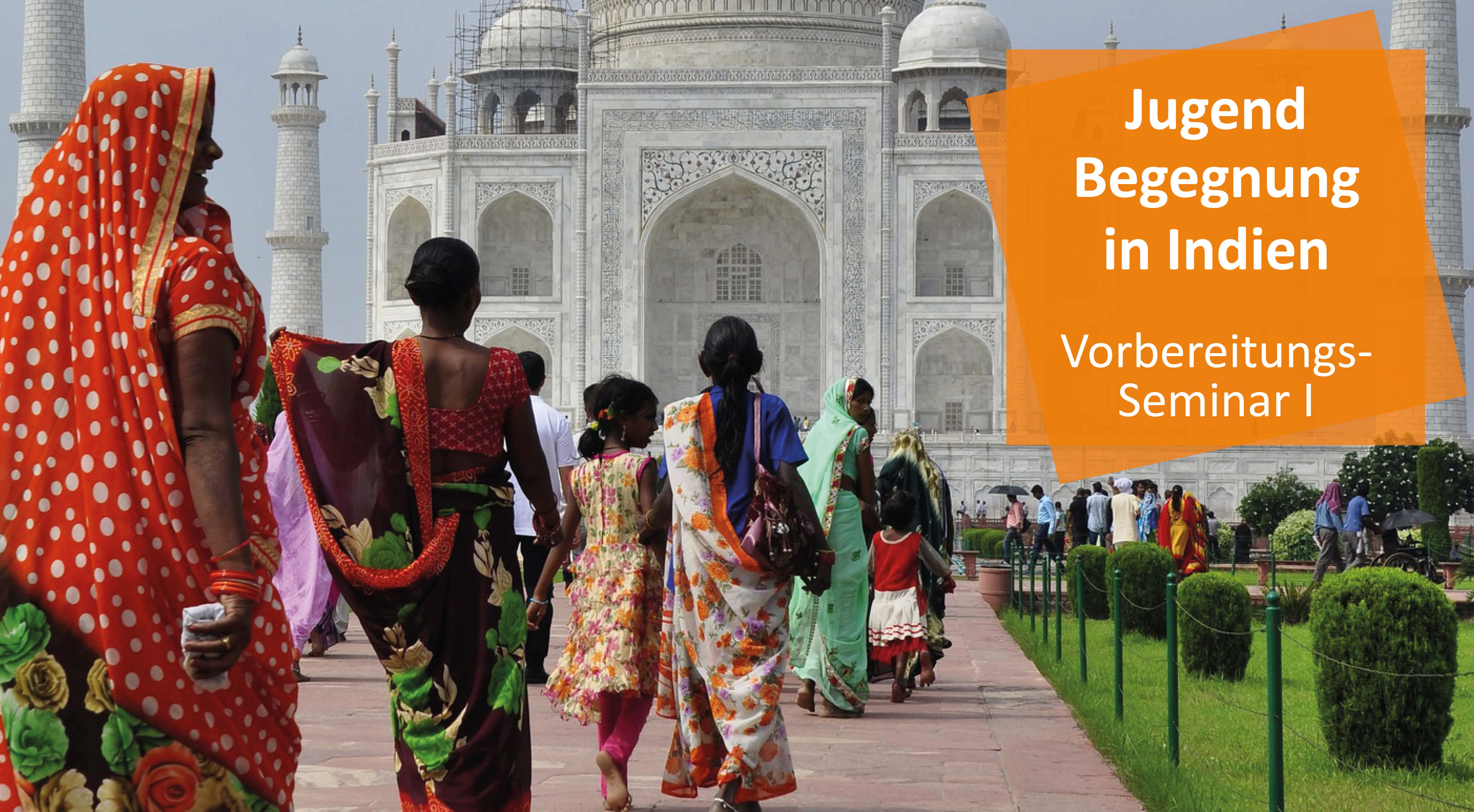 Jugendbegegnung in Indien im August 2022 - Vorbereitungsseminar I